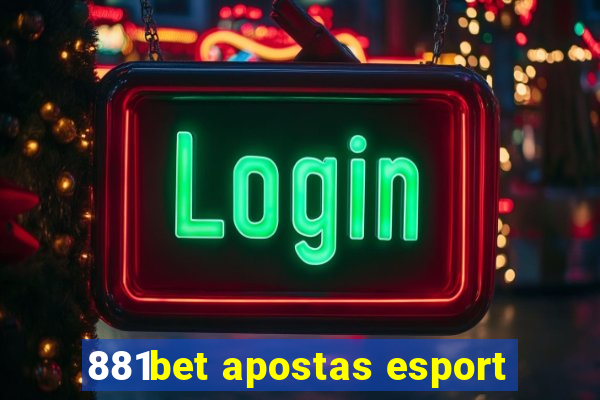 881bet apostas esport